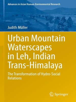 cover image of Urban Mountain Waterscapes in Leh, Indian Trans-Himalaya